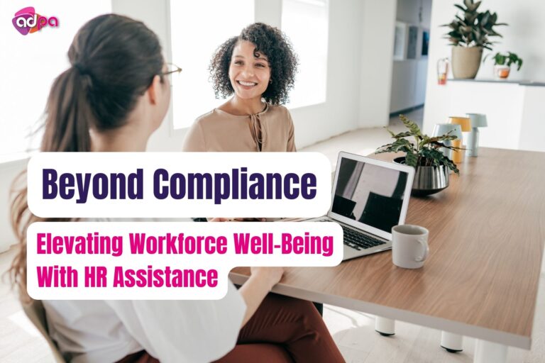 Beyond Compliance: Elevating Workforce Well-being with HR Assistance